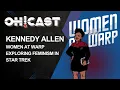 Kennedy Allen on Women at Warp Exploring Feminism in Star Trek
