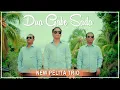 Download Lagu NEW PELITA TRIO | DUA GABE SADA | (Official Music Video) Cipt : Jonar Situmorang