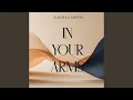 Download Lagu IN YOUR ARMS