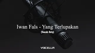 iwan fals yang terlupakan acapella vocals only 