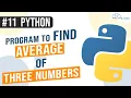 Write a Program to Find Average of three numbers in Python Python Programs in Hindi PankajEduTech