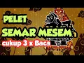 Download Lagu Mantra PELET - SEMAR MESEM SUPER AMPUH