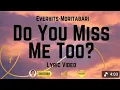 Lagu EverHits - Do You Miss Me Too (Lyrics) | Emotional Love Song