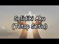 Download Lagu Selidiki Aku (Tetap Setia) - Lirik