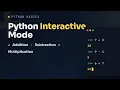 6 addition subtraction multiplication in python interactive mode