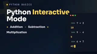 6 addition subtraction multiplication in python interactive mode