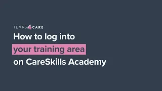 How to Login to Your Training Area on CareSkills Academy