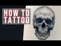 Skull Tattoo Tutorial How to Tattoo