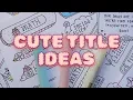 EASY HEADER IDEAS FOR MODULES and NOTES CUTE TITLE DESIGN FOR PROJECT or NOTEBOOK FRONT PAGE
