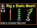 Learn to RIG and ANIMATE a static mesh prop directly in Unreal Engine 5
