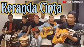 Download KERANDA CINTA||cover pengamen||anak rantau TKI Malaysia MP3