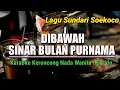Download Lagu DIBAWAH SINAR BULAN PURNAMA (SUNDARI SOEKOCO), KARAOKE KERONCONG NADA WANITA