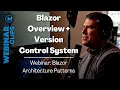 Blazor Overview Version Control System Webinar Clips Blazor Architecture Patterns
