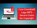 Lagu Cara Download Lagu MP3 Tanpa Hak Cipta