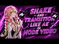 How to Make Shake Transition Like After Effects in Node Node AMV tutorial