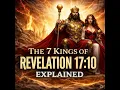 The 7 Kings of Revelation 17 Explained