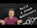 Build Break and Hack WebSockets