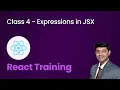 Class 4 - Expressions in JSX