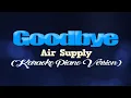 Download Lagu GOODBYE - Air Supply (KARAOKE PIANO VERSION)