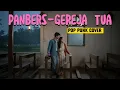 Download Lagu PANBERS - GEREJA TUA (POP PUNK COVER) 🎧🎧 MP3