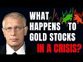 Lagu What Happens To Gold Stocks In A Crisis?