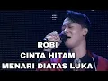 Download Lagu Bahaya Robi tersenggol cinta hitam x menanri diatas luka makin kesini makin down ada apa Robi?