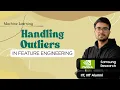 6 3 Handling Outliers in Feature Engineering