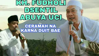 Download CERAMAH ABUYA UCI - lamun kyai jeng ustadz ceramah ngarepken amplop bae eta munafik MP3