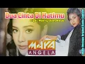 Download Lagu DUA CINTA DI HATIMU (Cipt. Harry Van Hove) - Vocal by Maya Angela