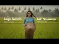 Download Lagu Asih Salamina - Lagu Sunda Romantis | Cinta Teu Luntur Ku Waktu | Nada Katresna Official