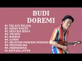 Download Lagu BUDI DOREMI || KUMPULAN LAGU TERBAIK BUDI DOREMI