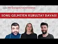 Download Lagu Sonu Gelmeyen Kurultay Davası | Çavuşesku'nun Termometresi #271