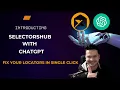 How To Use ChatGPT Feature With SelectorsHub In Test Automation