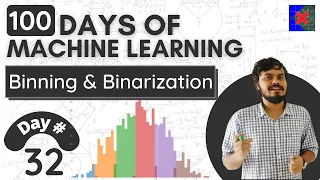 Binning and Binarization Discretization Quantile Binning KMeans Binning