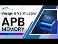 APB Protocol Design and Verification APB Memory Design Part 2