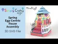 Spring Egg-Centric House Assembly - 3D Easter House SVG File