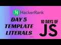 Day 5 Template Literals 10 Days of Javascript