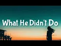 Carly Pearce - What He Didn't Do  (Lyrics) 🎵 Put me first, be a man of his words| Larosita Lyrics