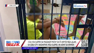 3 sa 4 ka Suspect sa Pagdagit-Patay sa Lalaki nga Taga-Consolacion, Sikop | Balitang Bisdak