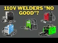 Are 110v 120v Welders Even Worth Buying