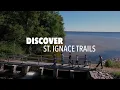 Discover St Ignace Trails