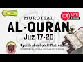 Download Lagu [ Juz  17- 20 ] Syaikh Abdullah Al Matrood - Murottal Al Quran Merdu Pengantar Tidur