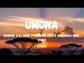 Umona – MaWhoo, DJ Veek, Criimora b.k.z, ChildDaDJ ft. Sykes | Full Lyrics + English Translation