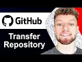 How To Transfer a GitHub Repository Step By Step