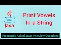 How to print vowels from a String in Java Most asked java interview programs