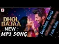 @DarshanRavalDZ: Dhol Bajaa | Warina H | Prakriti G | Javed-Mohsin | Danish S | Official Mp3 Song