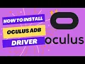 How to Install Oculus ADB Driver on Windows