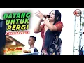 Download Lagu DATANG UNTUK PERGI - RISKA FARASYA - WONGJOWO MADIUN x GHEBE AUDIO \