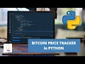 Bitcoin Price Tracker in Python Python Project