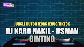 dj nakil usman ginting jungle dutch karo viral tiktok full bass terbaru 2023